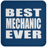 Best Mechanic Ever - Drink Coaster