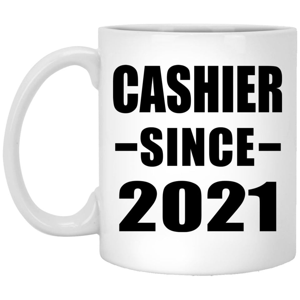 Cashier Since 2021 - 11oz Coffee Mug