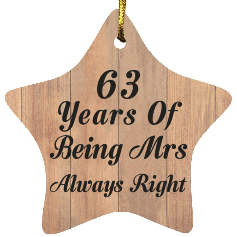 63rd Anniversary 63 Years Of Being Mrs Always Right - Star Ornament C