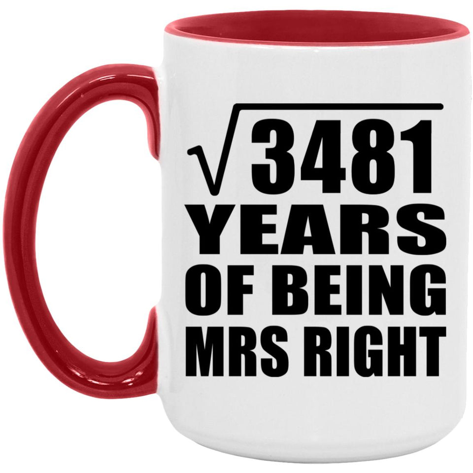 59th Anniversary Square Root of 3481 Years of Being Mrs Right - 15oz Accent Mug Red