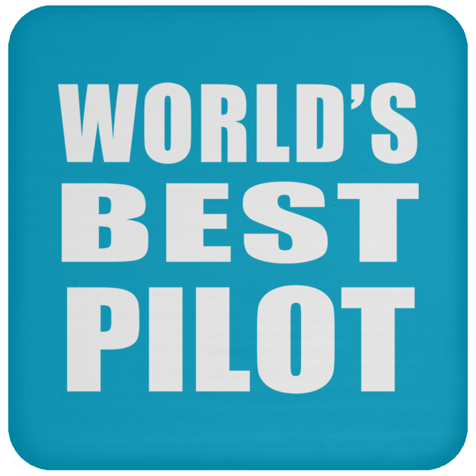 World's Best Pilot - Drink Coaster