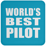 World's Best Pilot - Drink Coaster