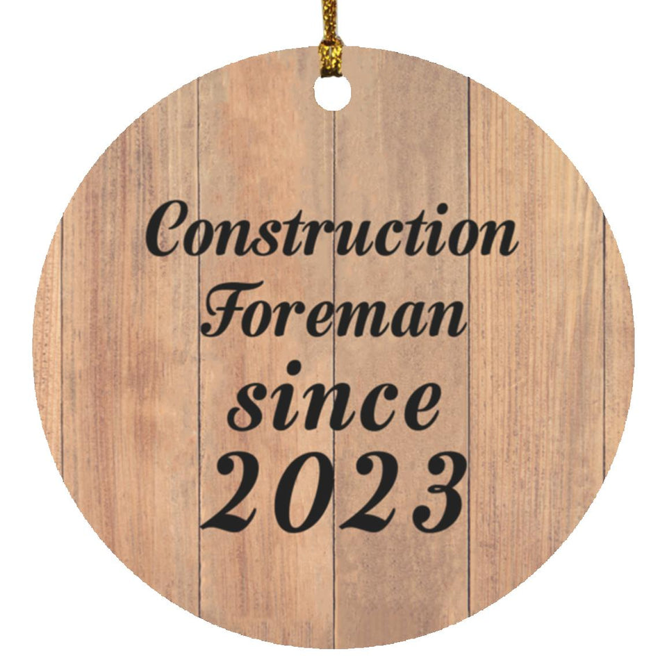 Construction Foreman Since 2023 - Circle Ornament C