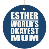 Esther World's Okayest Mum - Circle Ornament