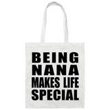 Being Nana Makes Life Special - Tote Bag White