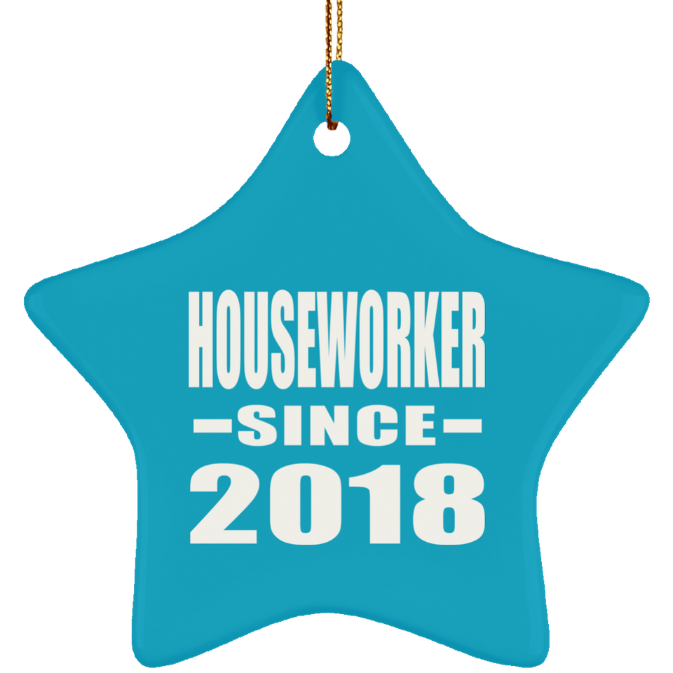 Houseworker Since 2018 - Star Ornament
