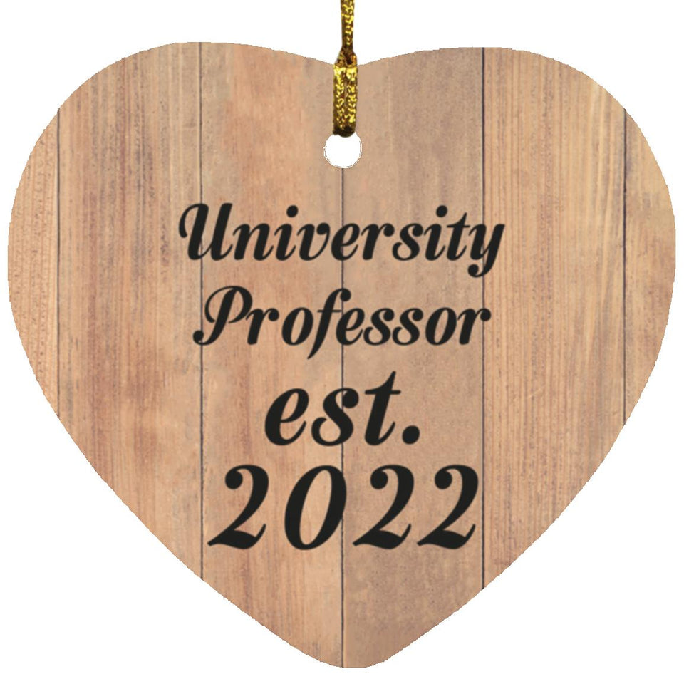 University Professor Established Est. 2022 - Heart Ornament C