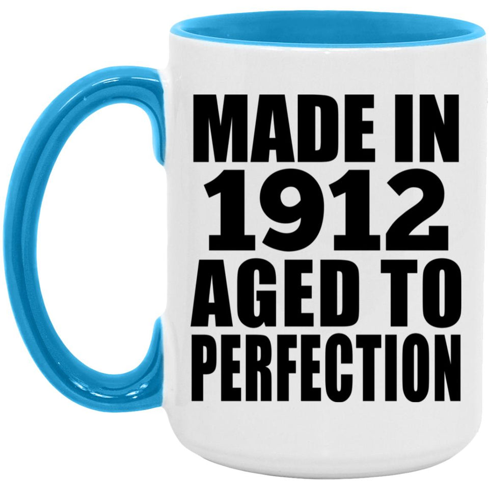 112th Birthday Made In 1912 Aged To Perfection - 15oz Accent Mug Blue
