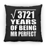 61st Anniversary Square Root of 3721 Years of Mr Perfect - Throw Pillow Black
