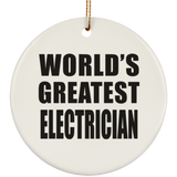 World's Greatest Electrician - Circle Ornament
