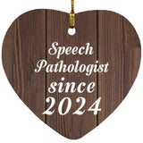 Speech Pathologist Since 2024 - Heart Ornament D