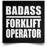 Badass Forklift Operator - Poster Square