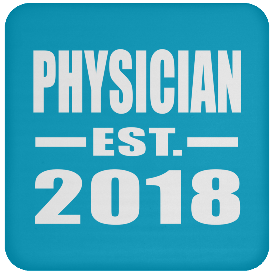 Physician Established EST. 2018 - Drink Coaster