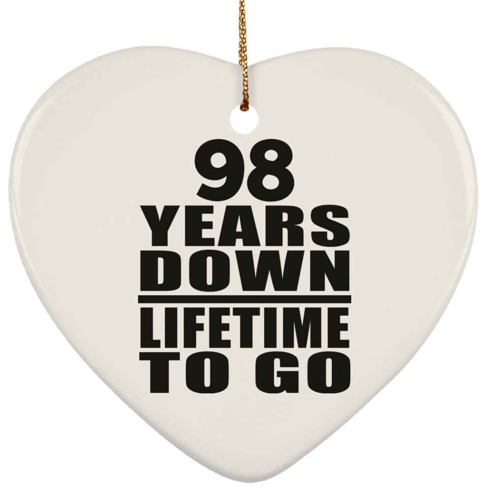 98th Anniversary 98 Years Down Lifetime To Go - Heart Ornament
