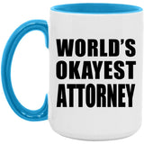 World's Okayest Attorney - 15oz Accent Mug Blue