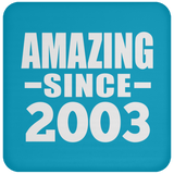 21st Birthday Amazing Since 2003 - Drink Coaster