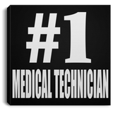 Number One #1 Medical Technician - Canvas Square