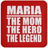 Maria The Mom The Hero The Legend - Drink Coaster