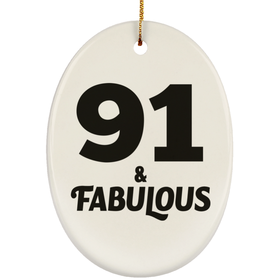 91st Birthday 91 & Fabulous - Oval Ornament