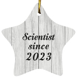 Scientist Since 2023 - Star Ornament F