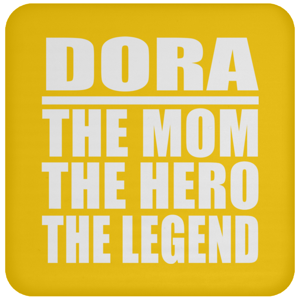 Dora The Mom The Hero The Legend - Drink Coaster