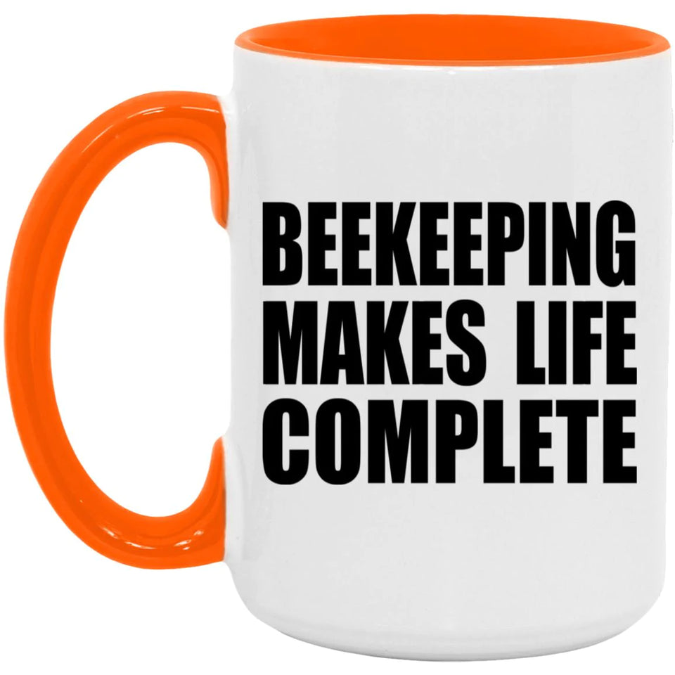 Beekeeping Makes Life Complete - 15oz Accent Mug Orange
