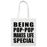 Being Pop-Pop Makes Life Special - Tote Bag White