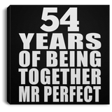 54th Anniversary 54 Years Of Being Mr Perfect - Canvas Square