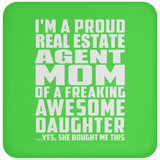 Proud Real Estate Agent Mom Of Awesome Daughter - Drink Coaster
