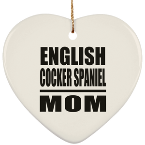 English Cocker Spaniel Mom - Heart Ornament