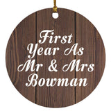 First Year As Mr & Mrs Bowman - Circle Ornament D