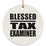 Blessed Tax Examiner - Circle Ornament