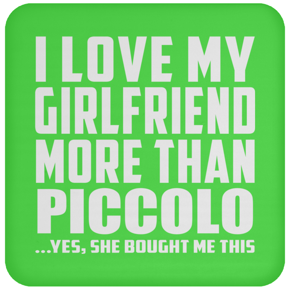 I Love My Girlfriend More Than Piccolo - Drink Coaster