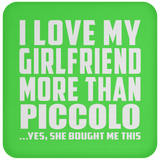I Love My Girlfriend More Than Piccolo - Drink Coaster