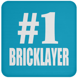 Number One #1 Bricklayer - Drink Coaster