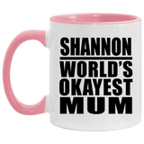Shannon World's Okayest Mum - 11oz Accent Mug Pink