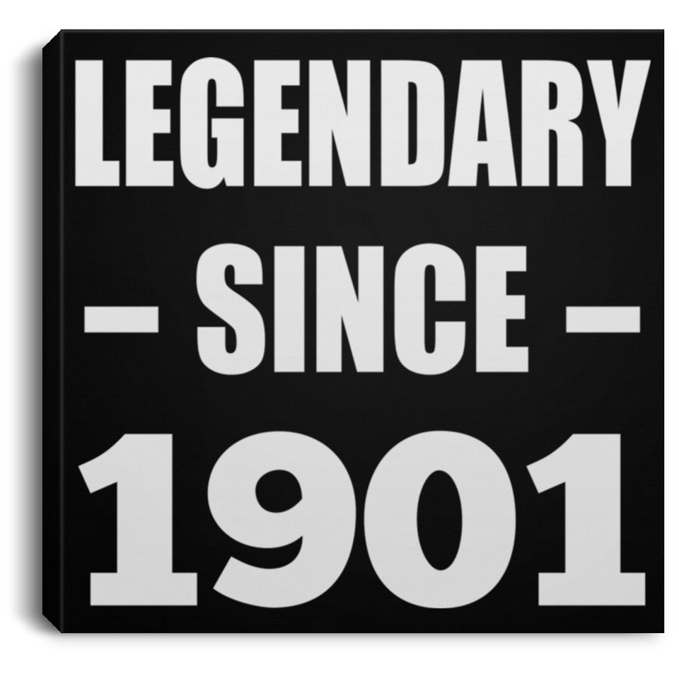 123rd Birthday Legendary Since 1901 - Canvas Square