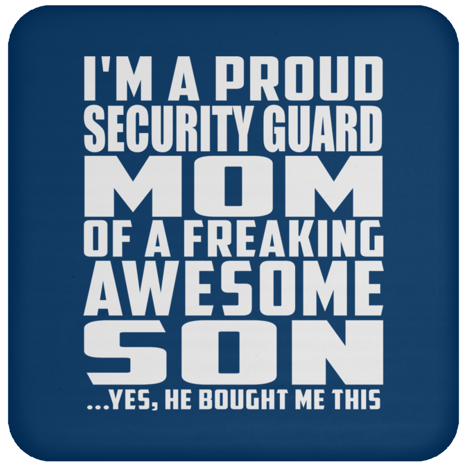 Proud Security Guard Mom Of Awesome Son - Drink Coaster