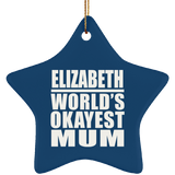 Elizabeth World's Okayest Mum - Star Ornament