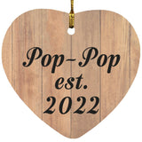 Pop-Pop Established EST. 2022 - Heart Ornament C