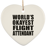 World's Okayest Flight Attendant - Heart Ornament