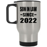 Son In Law Since 2022 - Silver Travel Mug
