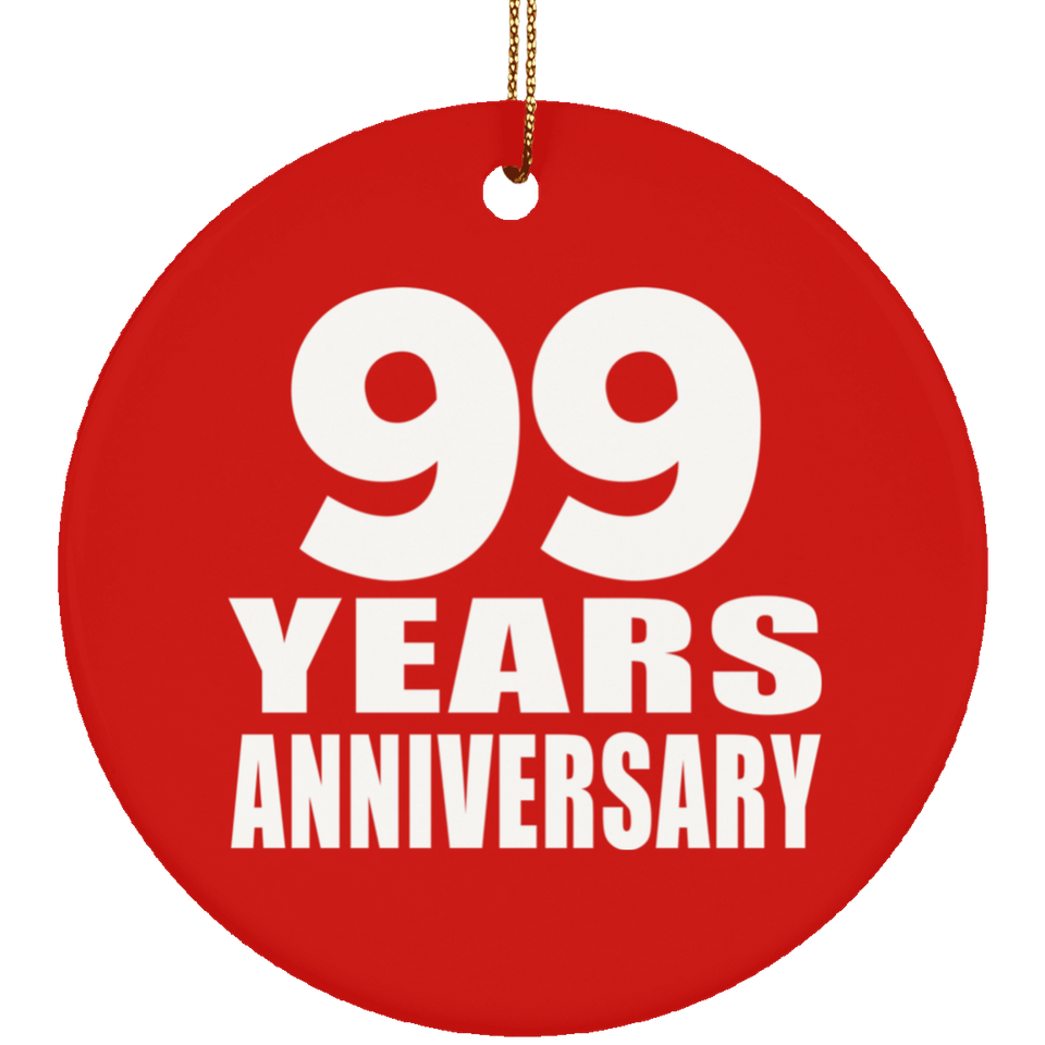 99th Anniversary 99 Years Anniversary - Circle Ornament