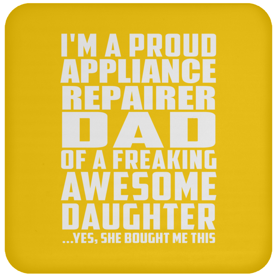 Proud Appliance Repairer Dad Of Awesome Daughter - Drink Coaster