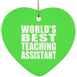 World's Best Teaching Assistant - Heart Ornament