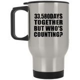 92nd Anniversary 33,580 Days Together But Who's Counting - Silver Travel Mug