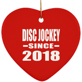 Disc Jockey Since 2018 - Heart Ornament
