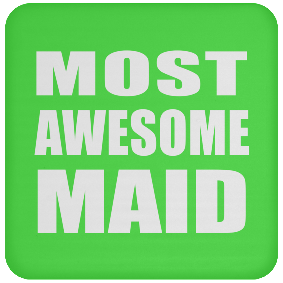 Most Awesome Maid - Drink Coaster