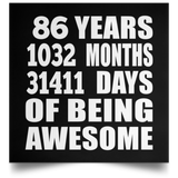 86th Birthday 86 Years 1032 Months 31411 Days Of Awesome - Poster Square