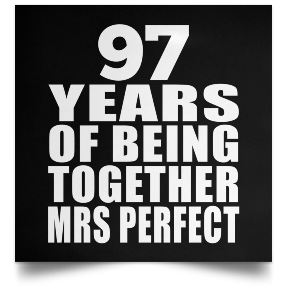 97th Anniversary 97 Years Of Being Mrs Perfect - Poster Square
